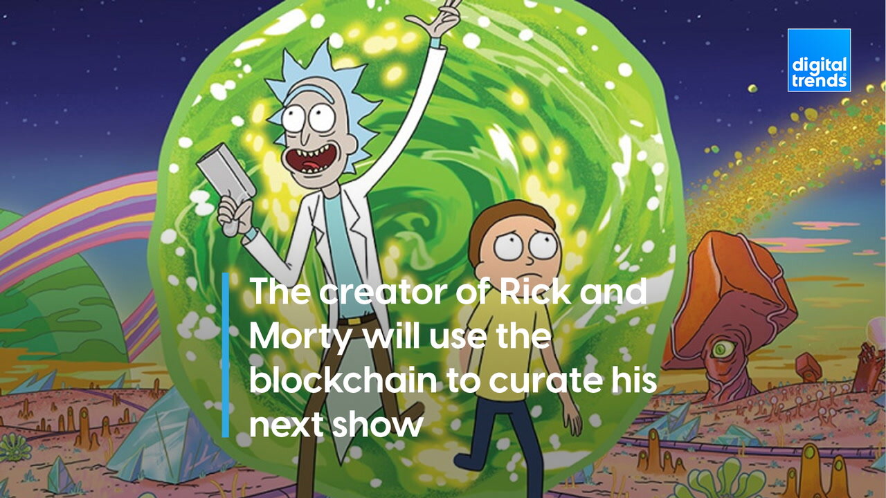 Rick and Morty creator's next show will use the blockchain