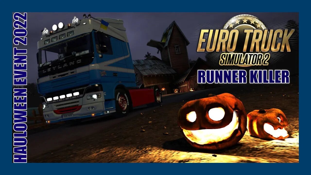 HAULOWEEN EVENT 2022 (Euro Truck Simulator 2)