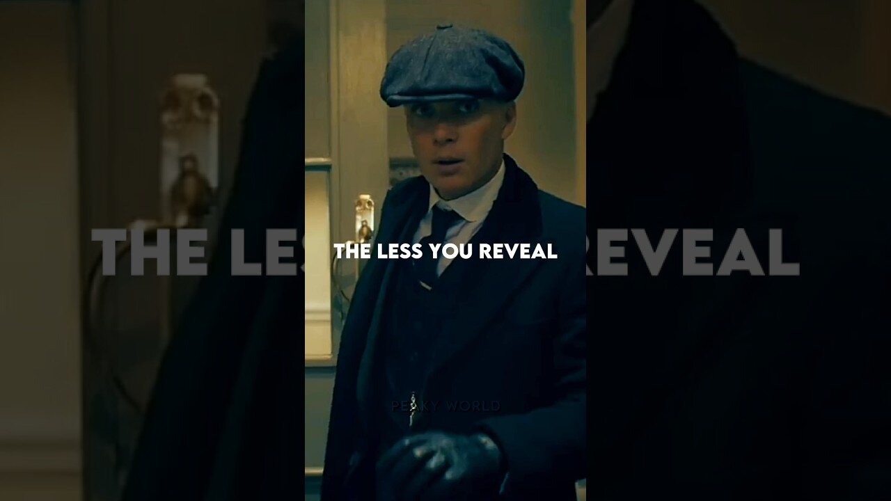 The Less You Reveal ~ Thomas Shelby || Quotes