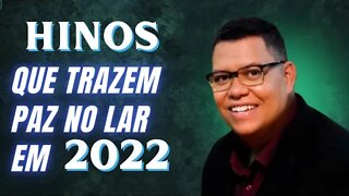 Louvores para Dormir - As Melhores Músicas Gospel Mais Tocadas 2022 - Top Hinos evangélicos 2022