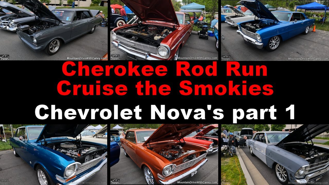 04-27-24 Cherokee Rod Run Cruise the Smokies - Chevrolet Novas part 1