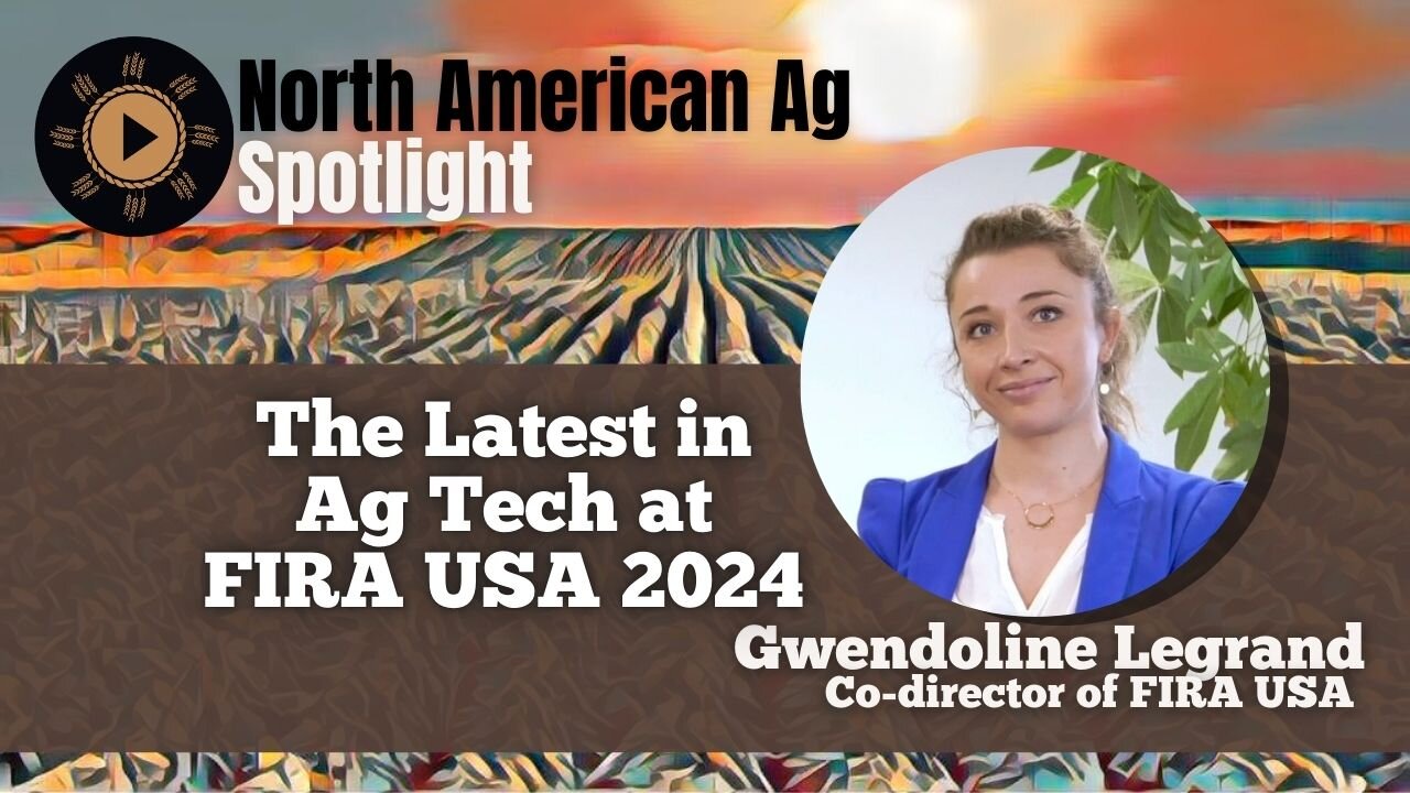 The Latest in Ag Tech at FIRA USA 2024