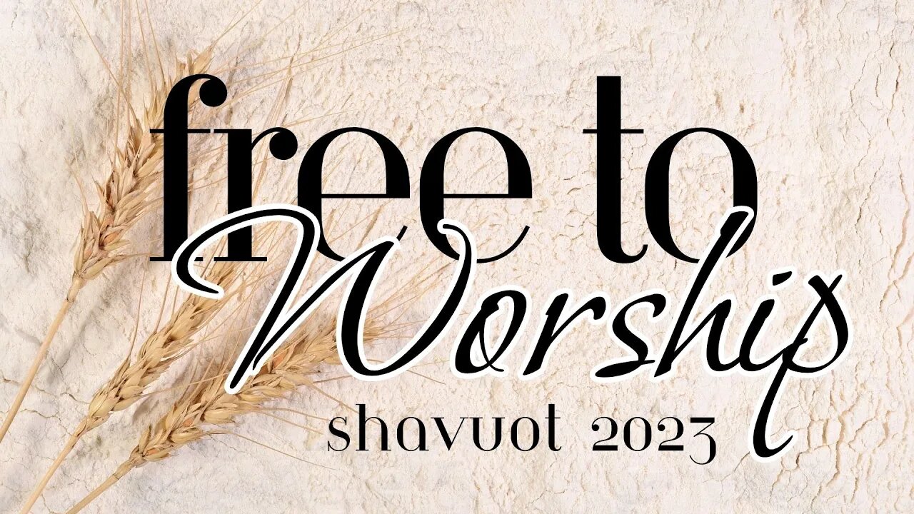 Shavuot Service 05/28/23