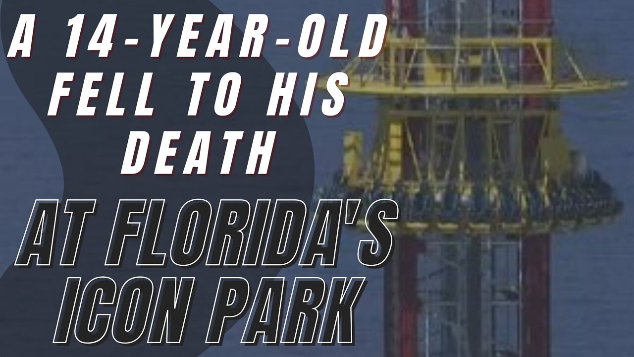 A 14-year-old fell to his death from the new drop tower ride at Florida's ICON Park, authorities say