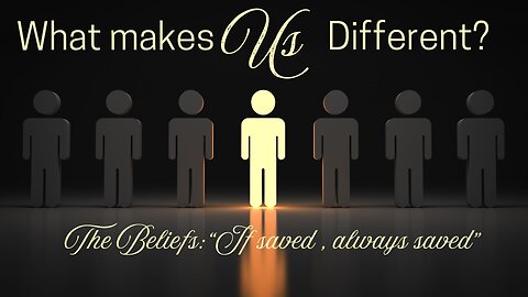 What Makes Us Different? (Beliefs) - Pastor Jeremy Stout