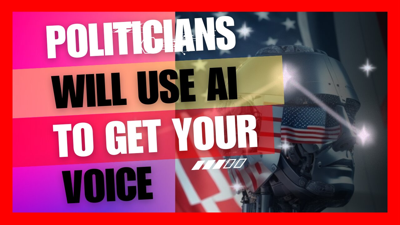 Politicians Will Use AI To Get Your VOICE and It Changes EVERYTHING