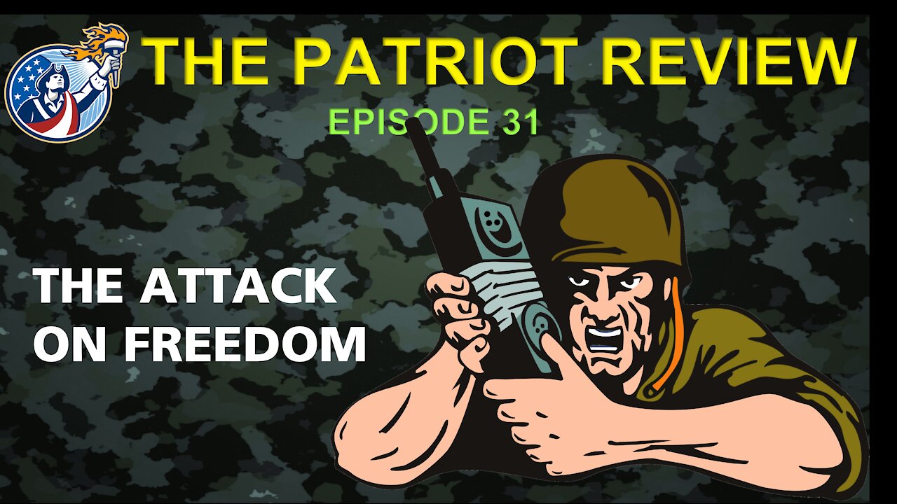 Episode 31 - The Attack on Freedom