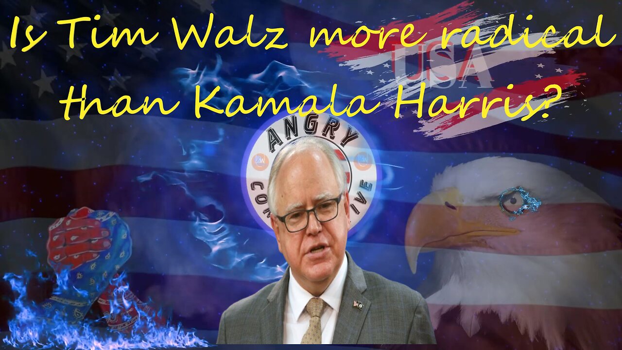 Is Tim Walz more radical than Kamala Harris?