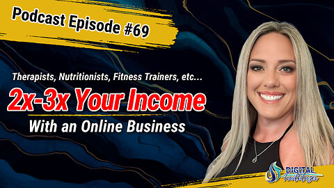 How Service Providers Can 2x-3x Their Income by Starting an Online Business with Denielle Rigoglioso