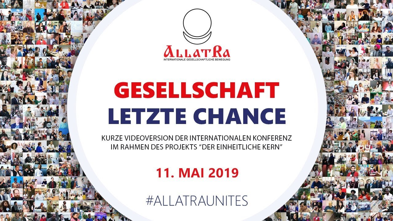 GESELLSCHAFT. LETZTE CHANCE. Kurze Videoversion der internationalen Konferenz am 11. Mai 2019