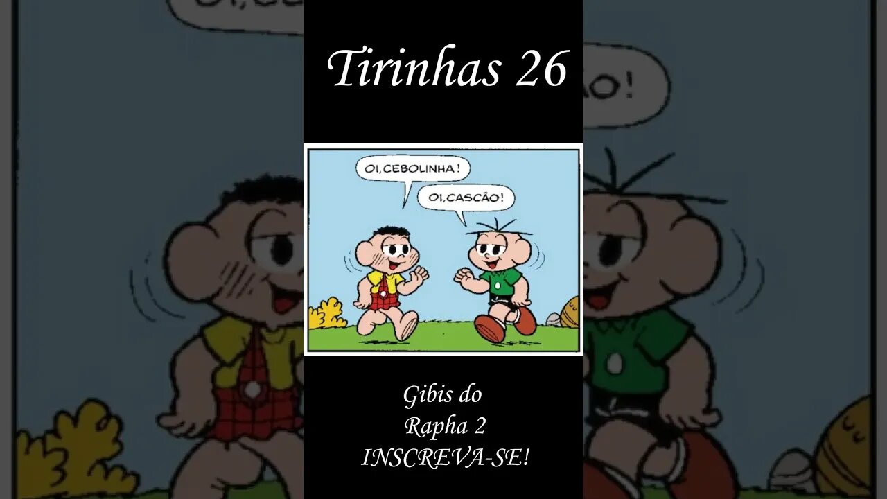 Tirinhas da Turma da Mônica nº 26 | Gibis do Rapha 2