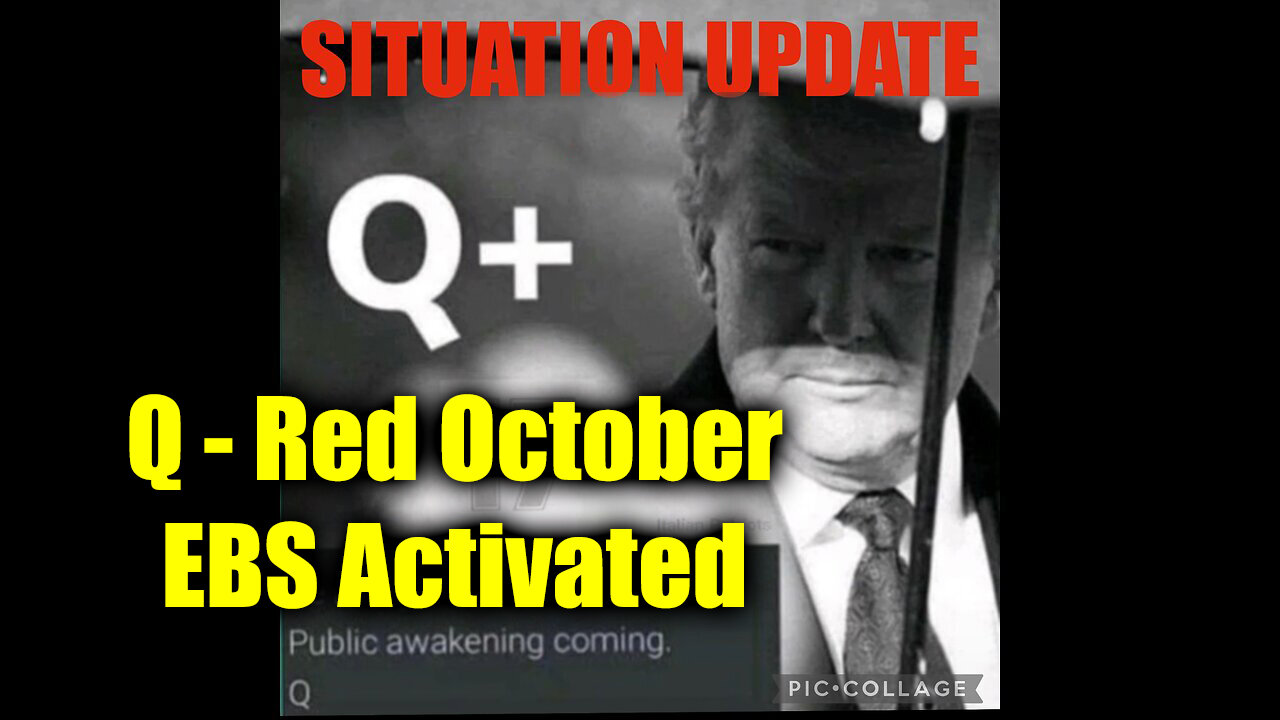 Situation Update 10/15/2024 - Q - Red October EBS Activated