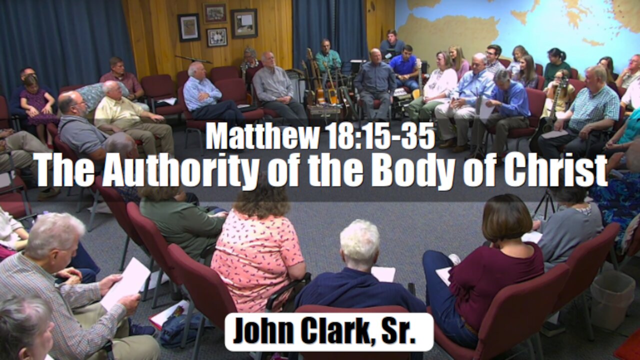 Matthew 18:15-35 The Authority of the Body of Christ