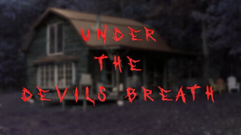 "Under the Devils Breath" Teaser Trailer