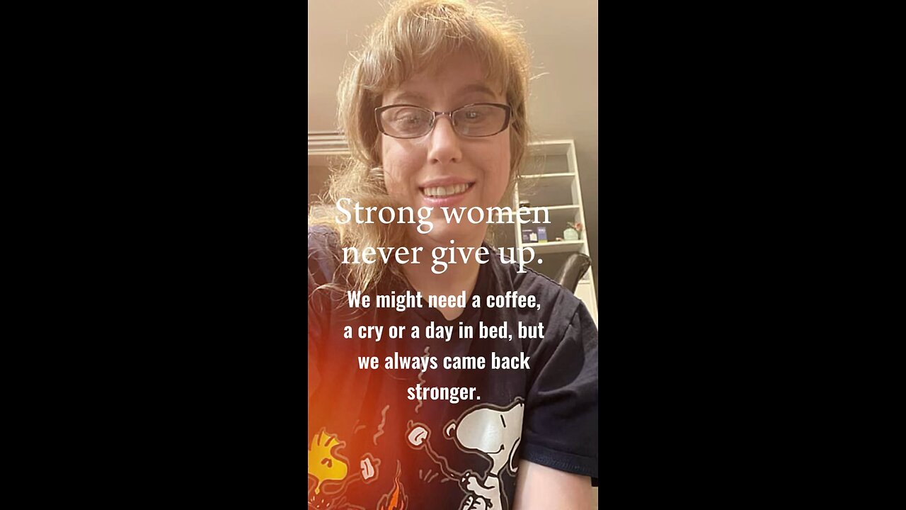 Strong Women Never Give Up