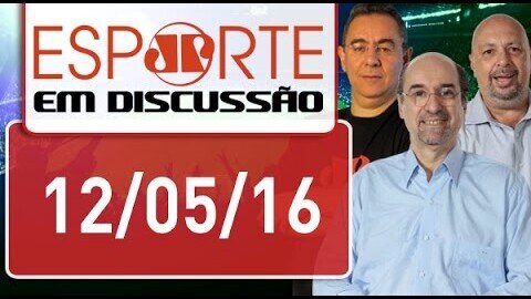 AO VIVO: Esporte em Discussão | 12/05/16