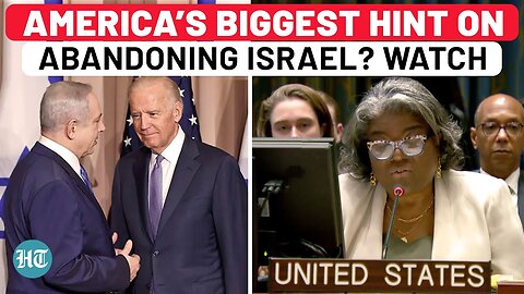 US Shocks Israel At UNSC; America Now Backs Two Pro-Palestinian Resolutions It Earlier Blocked