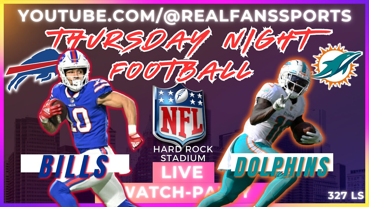 BUFFALO BILLS @ MIAMI DOLPHINS || WATCH-PARTY LIVE | REAL FANS SPORTS