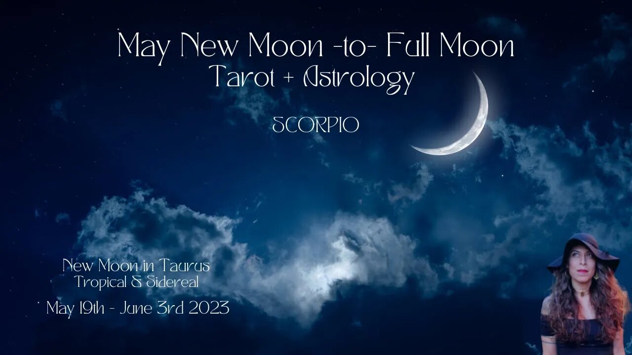 SCORPIO | NEW to Full Moon | May 19-June 3 | Tarot + Astrology |Sun/Rising Sign