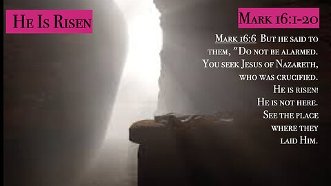 ** Mark 16:1-20 - He Is Risen ** | Grace Bible Fellowship Monmouth County | Sermons