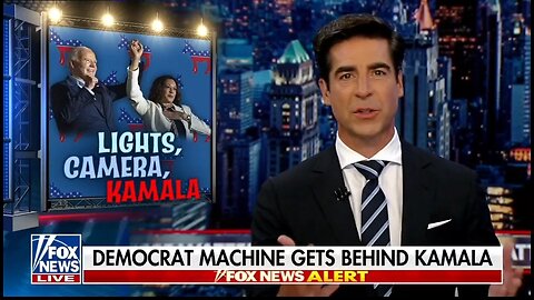 Watters: Democrat Machine Is Backing Kamala