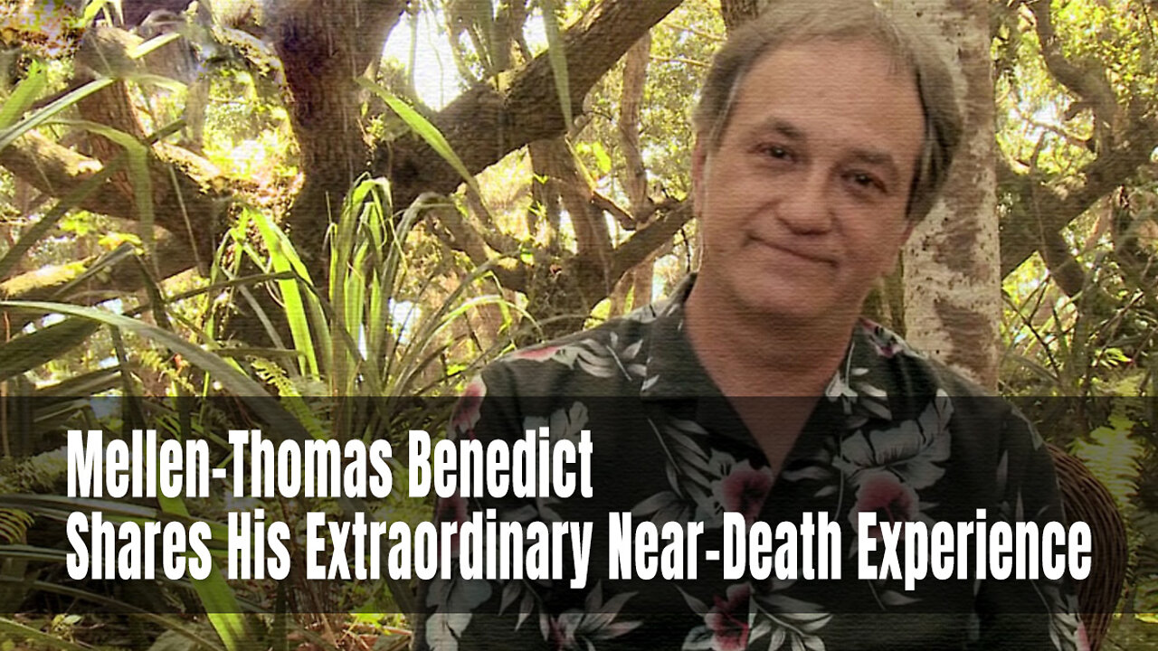 Mellen-Thomas Benedict Shares His Extraordinary Near-Death Experience