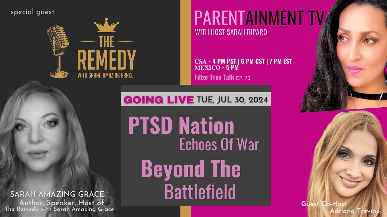 𝟕.𝟐𝟖.𝟐𝟒 EP. 73 PARENTAINMENT | PTSD Nation: Echoes Of War, Beyond The Battlefield | Guest Sarah Amazing Grace