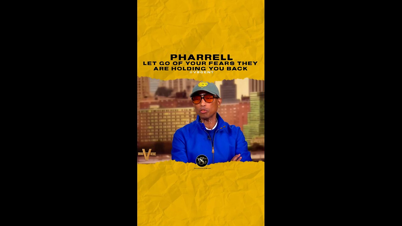 @pharrell Let go of your fears they are holding you back