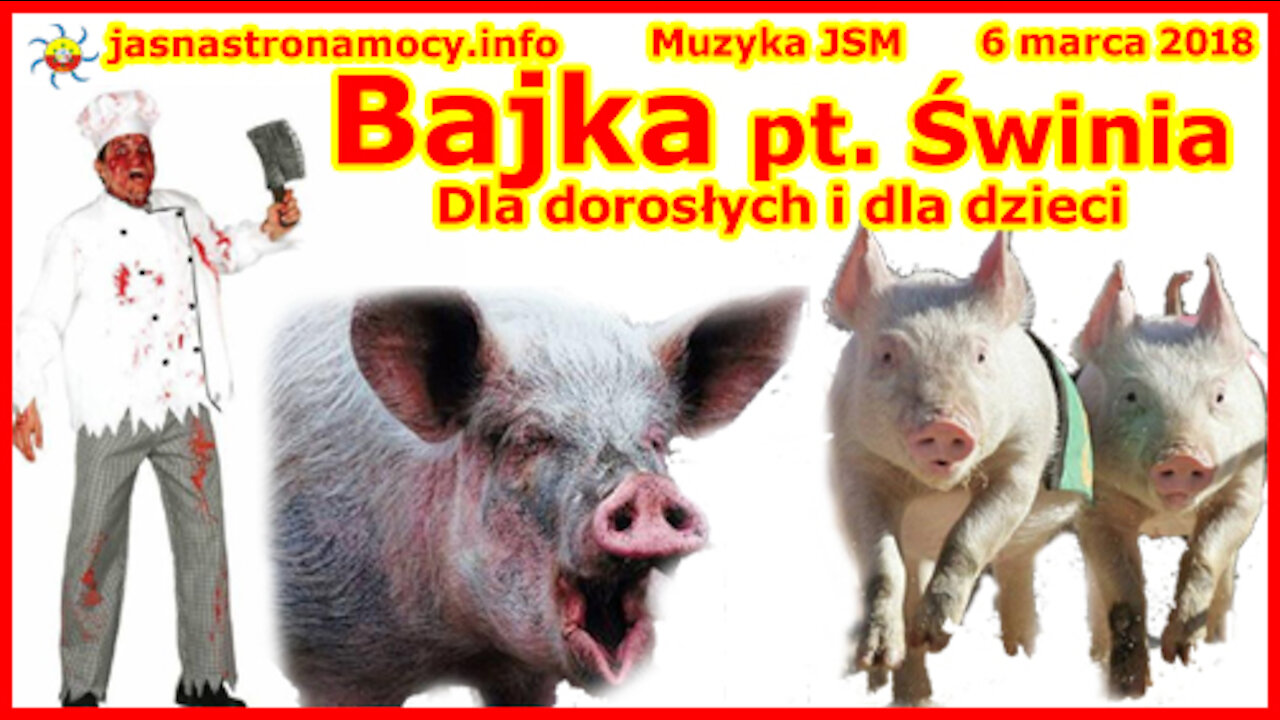 Bajka pt. Świnia dla dorosłych i dla dzieci Muzyka JSM