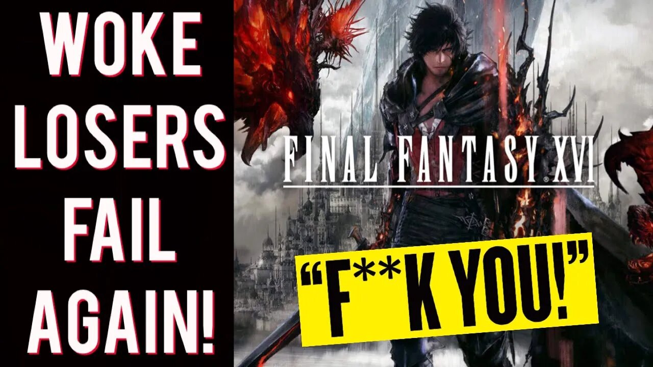 Gamers give woke boycott the FINGER! Final Fantasy 16 CRUSHES PlayStation 5 sales records!