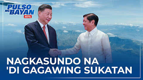 PBBM at Chinese Pres. Xi, nagkasundo na 'di gagawing sukatan ng Ph-China relations ang isyu sa WPS