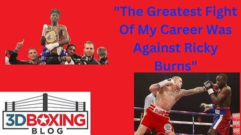 Terence Crawford calls Ricky Burns Best fight of his career