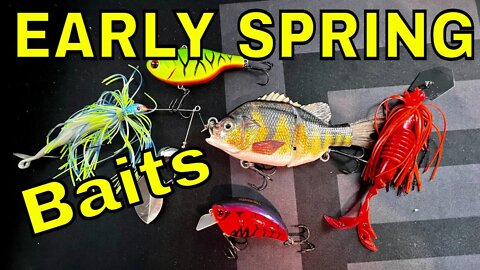 My Favorite Springtime Baits - Baits for Spring Fishing - Color /Location /Technique