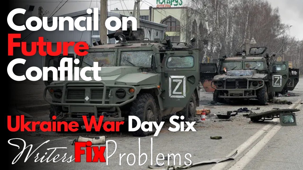 Ukraine War: Day Six - CFC