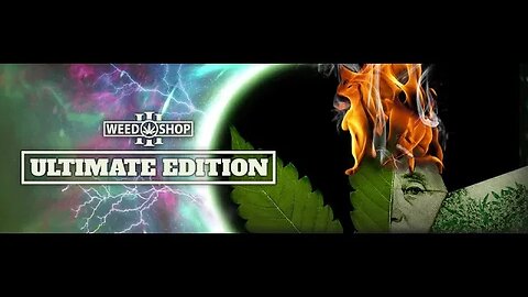 Weed Shop 3 The Ultimate Edition