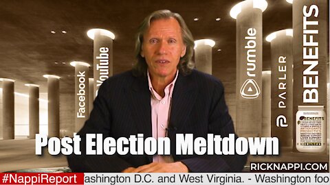 Post Election Meltdown with Rick Nappi #NappiReport