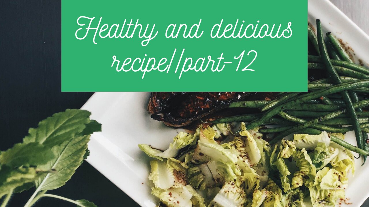 recipes and healthy food||part-12