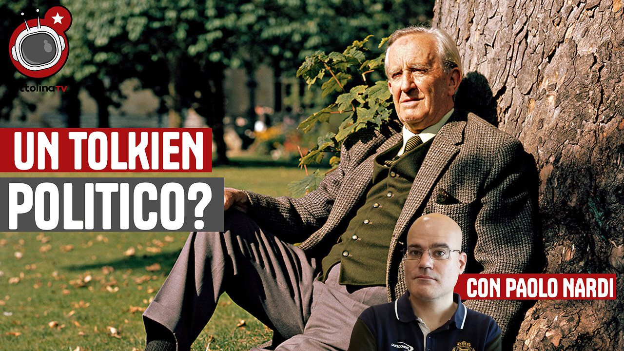 Esiste un Tolkien politico Lo spiegone, con Paolo Nardi