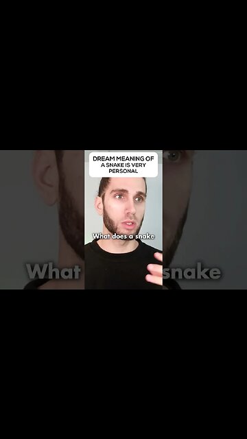 Dream Meaning of a Snake Is Very Personal