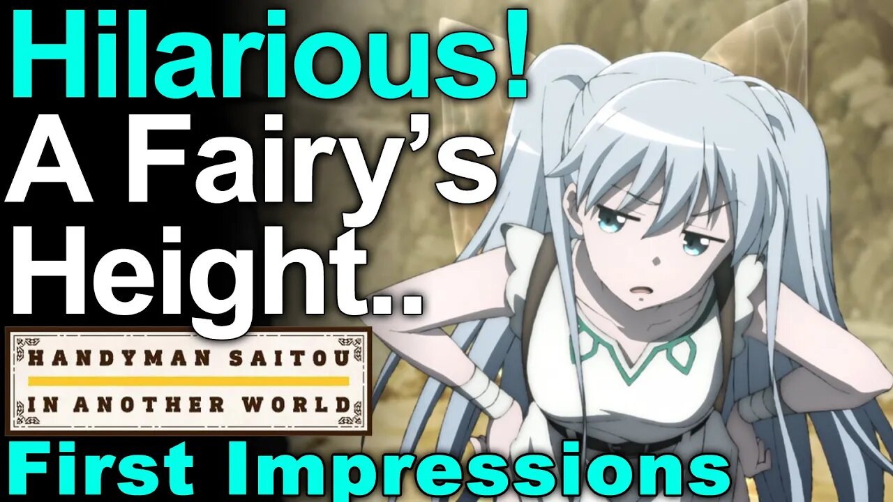 Hilariously Fulfilling! - Handyman Saitou in Another World First Impressions!