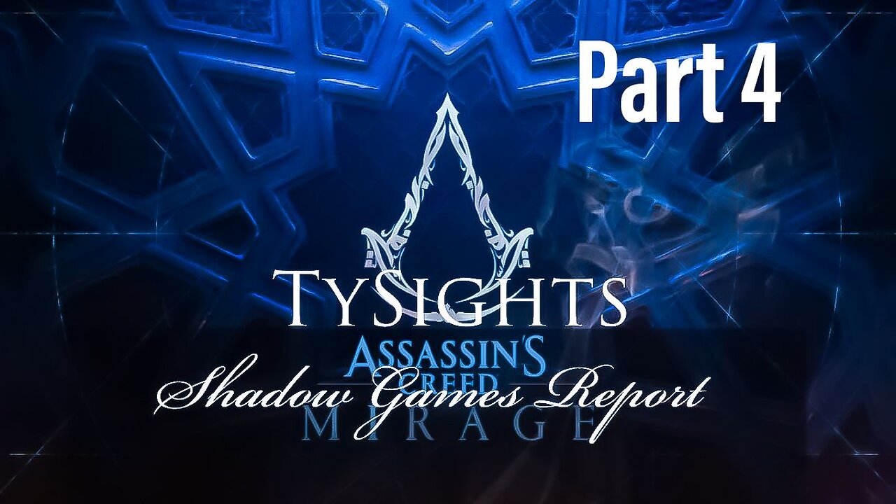 Assassin or Hero? / #AssassinsCreedMirage - Part 4 #TySights #SGR #MyMidnightHour 12/6/24 10:30m-CST