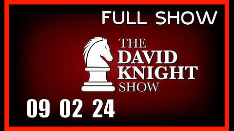 DAVID KNIGHT (Full Show) 09_02_24 Monday