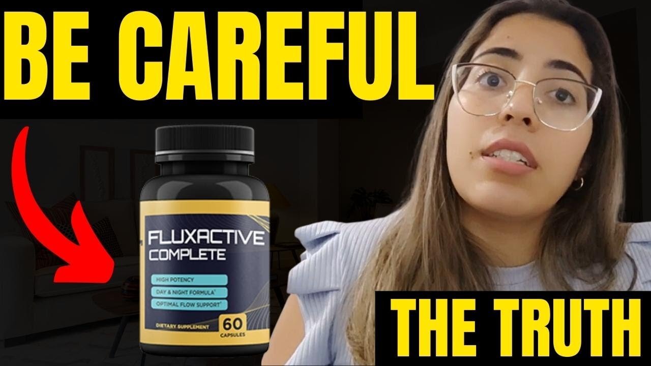 FLUXACTIVE COMPLETE REVIEWS Fluxactive Fluxactive Complete Fluxactive Complete Supplement