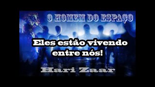 Hari Zaar - O Viajante do Espaço Parte IV