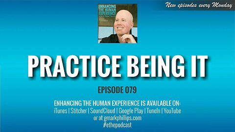 Practice Being It | ETHX 079