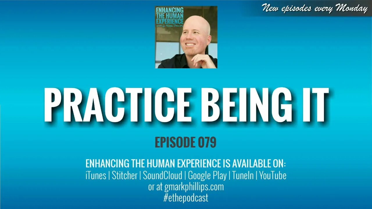 Practice Being It | ETHX 079