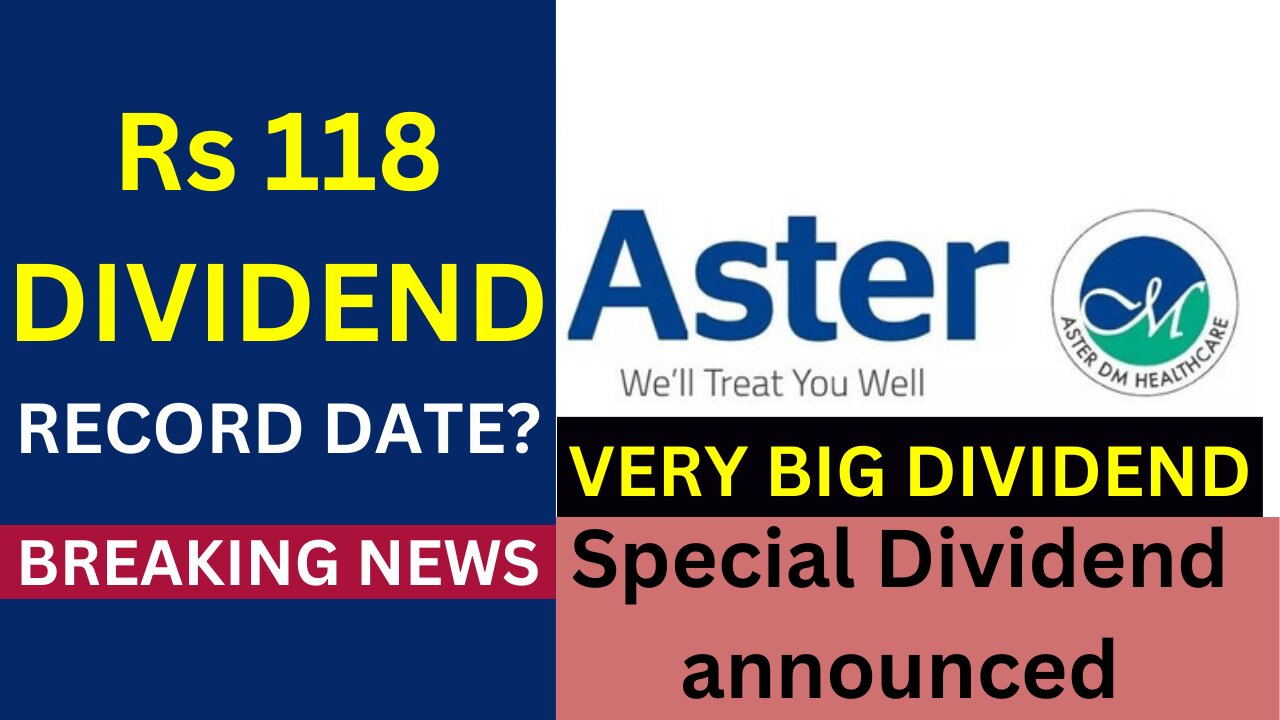 Aster DM Healthcare Dividend I Dividend Stock I Aster DM Healthcare Share Latest News