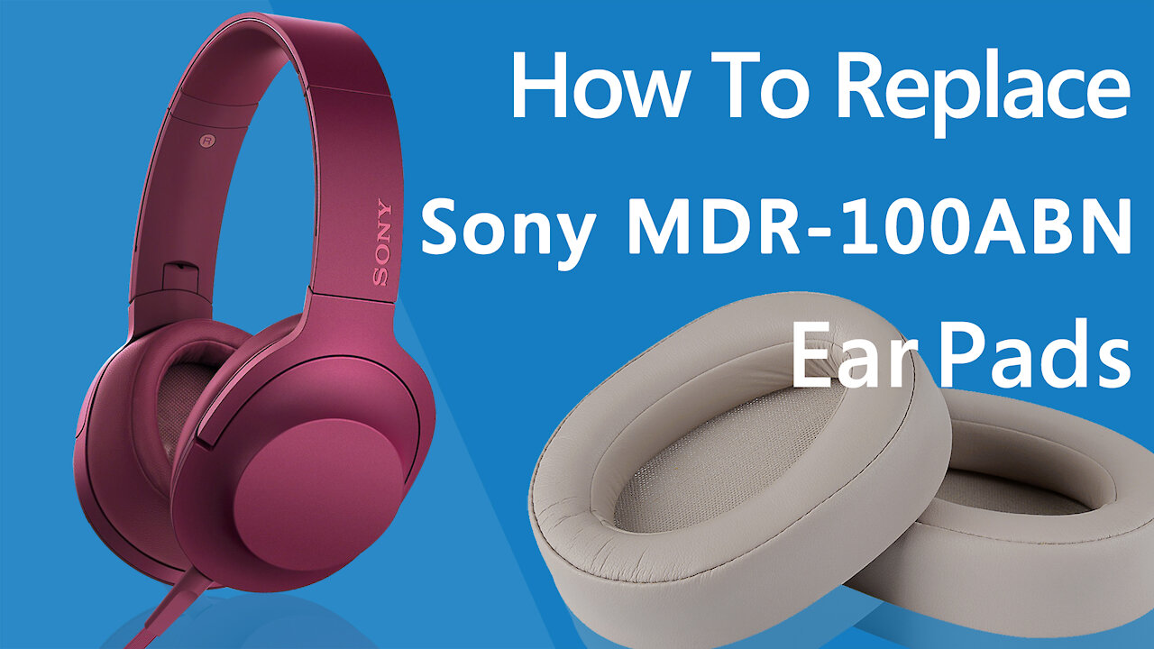 How to Replace Sony MDR-100ABN Headphones Ear Pads/Cushions | Geekria