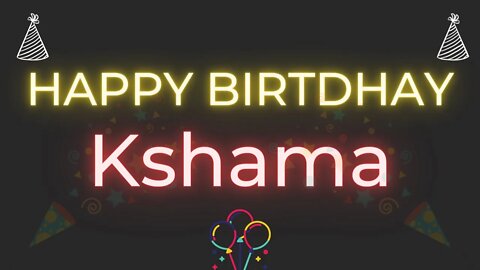Happy Birthday to Kshama - Birthday Wish From Birthday Bash