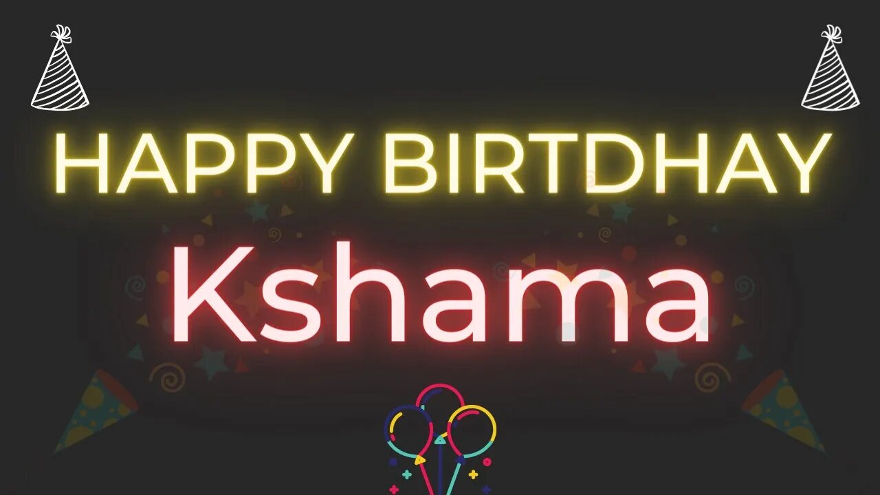 Happy Birthday to Kshama - Birthday Wish From Birthday Bash
